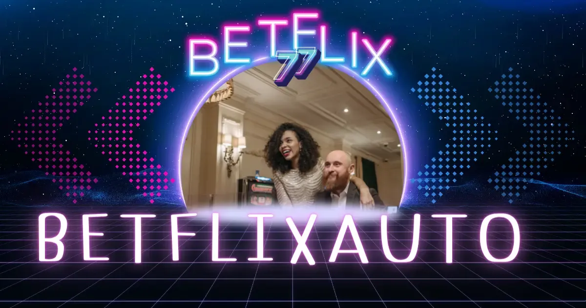 BETFLIXAUTO